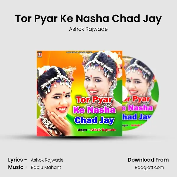 Tor Pyar Ke Nasha Chad Jay - Ashok Rajwade album cover 