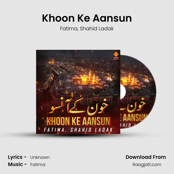 Khoon Ke Aansun mp3 song