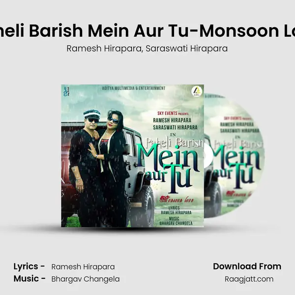 Paheli Barish Mein Aur Tu-Monsoon Love mp3 song