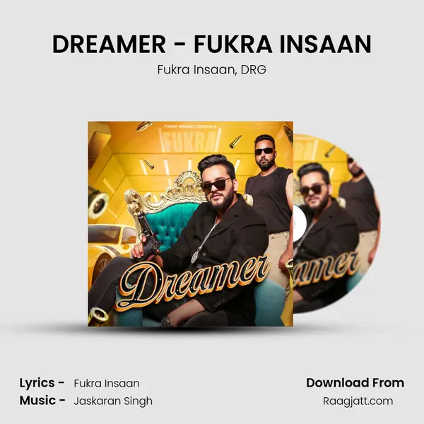 DREAMER - FUKRA INSAAN mp3 song