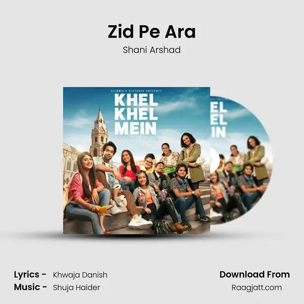 Zid Pe Ara - Shani Arshad album cover 