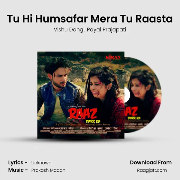 Tu Hi Humsafar Mera Tu Raasta mp3 song