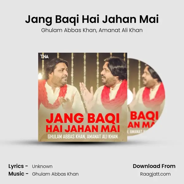 Jang Baqi Hai Jahan Mai - Ghulam Abbas Khan album cover 