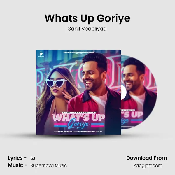 What's Up Goriye - Sahil Vedoliyaa album cover 