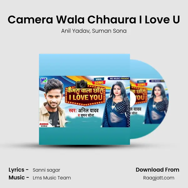 Camera Wala Chhaura I Love U mp3 song