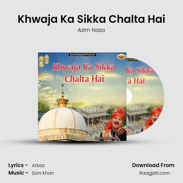 Khwaja Ka Sikka Chalta Hai - Azim Naza album cover 