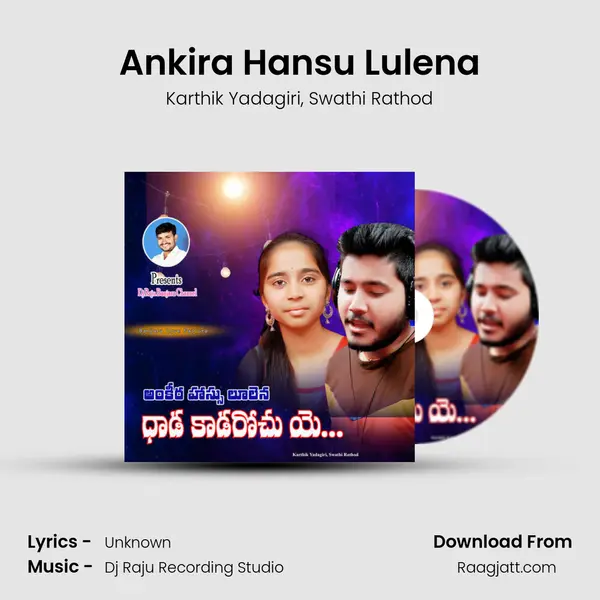 Ankira Hansu Lulena mp3 song