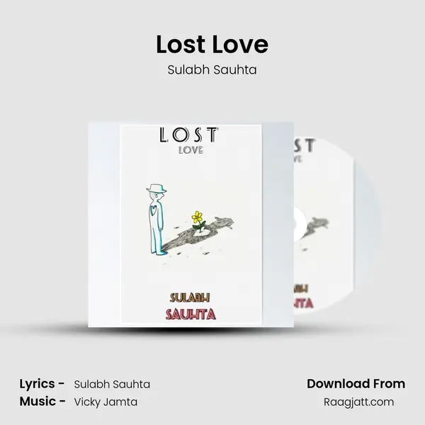 Lost Love - Sulabh Sauhta album cover 