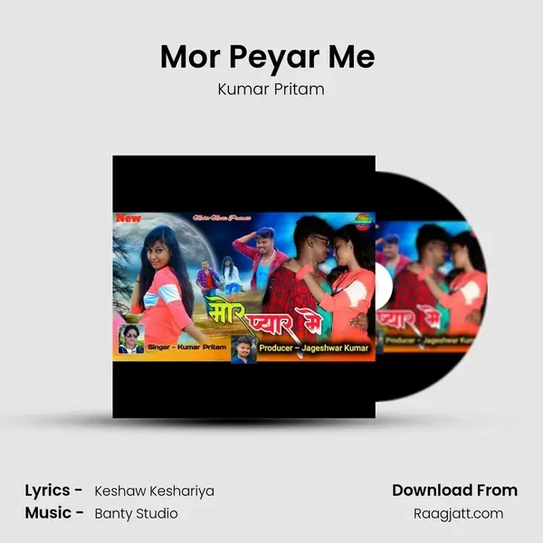 Mor Peyar Me ( Nagpuri ) mp3 song