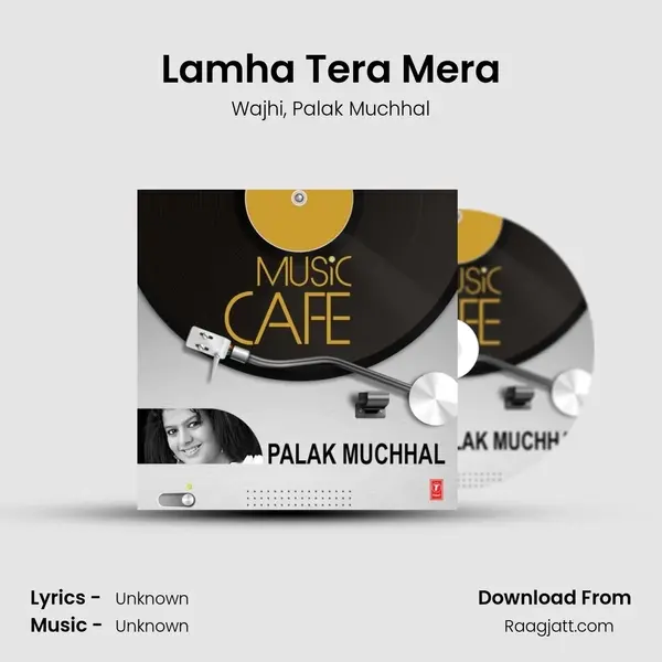 Lamha Tera Mera mp3 song