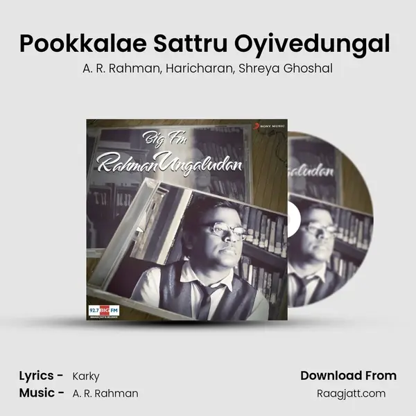 Pookkalae Sattru Oyivedungal (From 