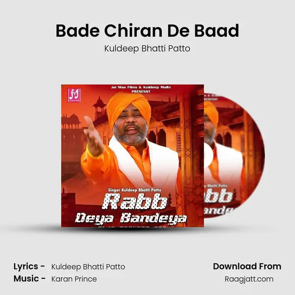 Bade Chiran De Baad - Kuldeep Bhatti Patto album cover 