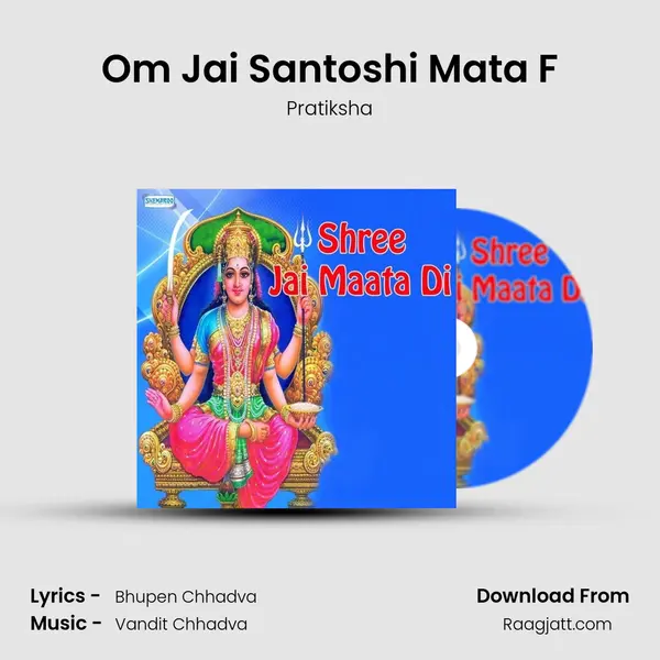 Om Jai Santoshi Mata F - Pratiksha album cover 