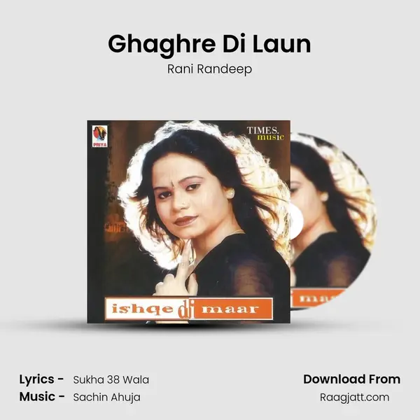 Ghaghre Di Laun - Rani Randeep album cover 