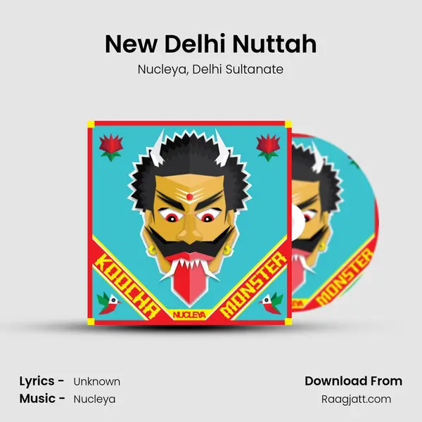 New Delhi Nuttah mp3 song