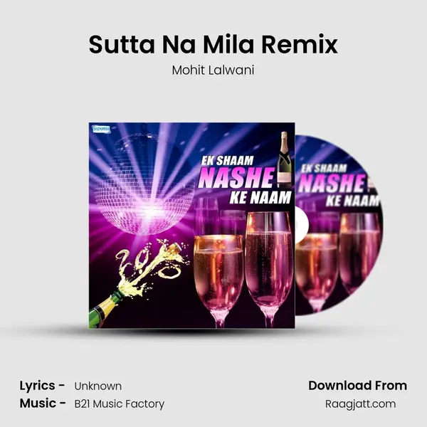 Sutta Na Mila Remix mp3 song