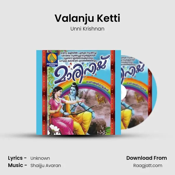 Valanju Ketti - Unni Krishnan album cover 