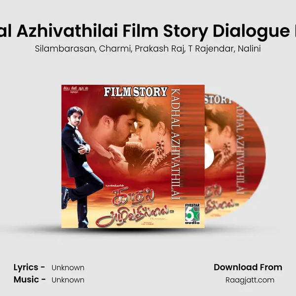 Kadhal Azhivathilai Film Story Dialogue Part 4 mp3 song