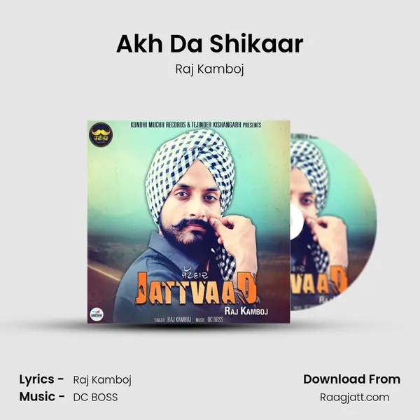 Akh Da Shikaar mp3 song