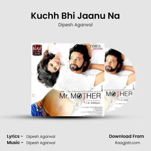 Kuchh Bhi Jaanu Na mp3 song