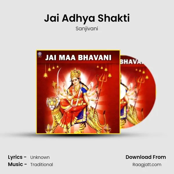 Jai Adhya Shakti - Sanjivani album cover 