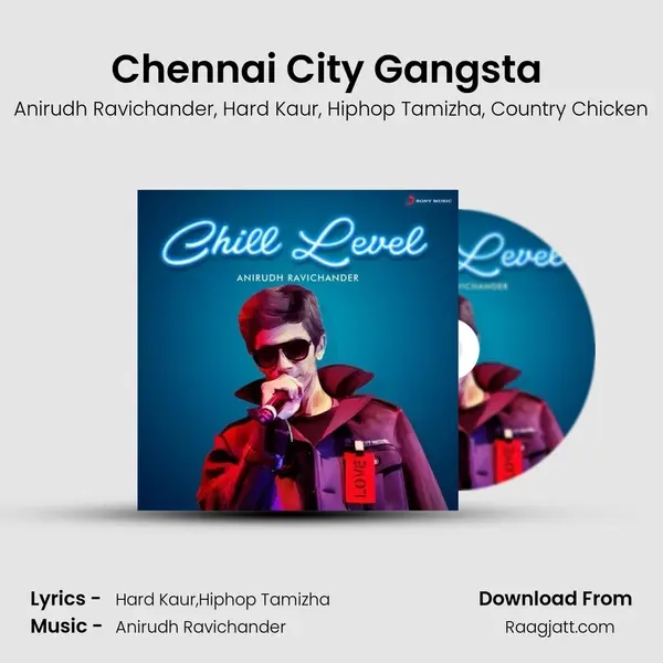 Chennai City Gangsta (From Vanakkam Chennai) mp3 song