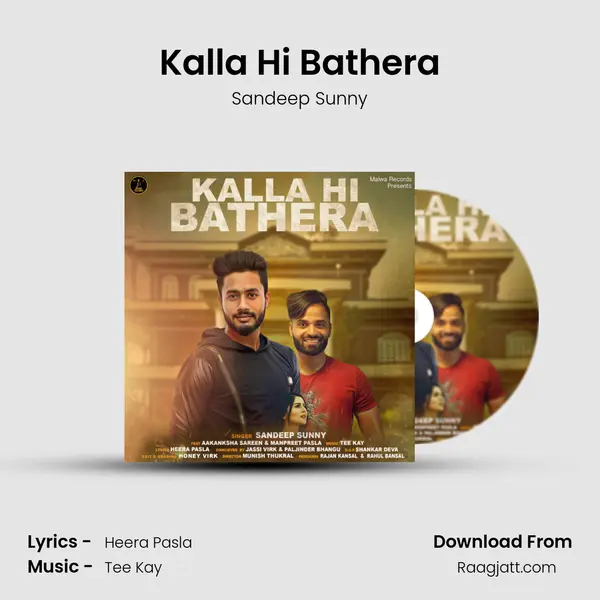 Kalla Hi Bathera mp3 song