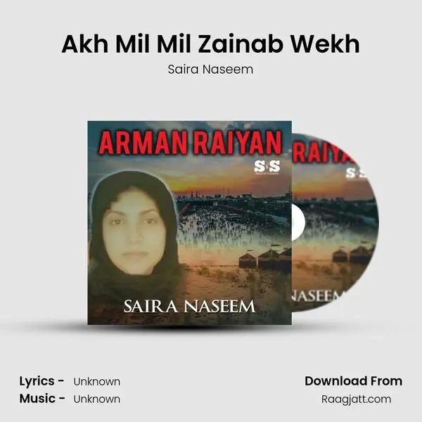 Akh Mil Mil Zainab Wekh mp3 song