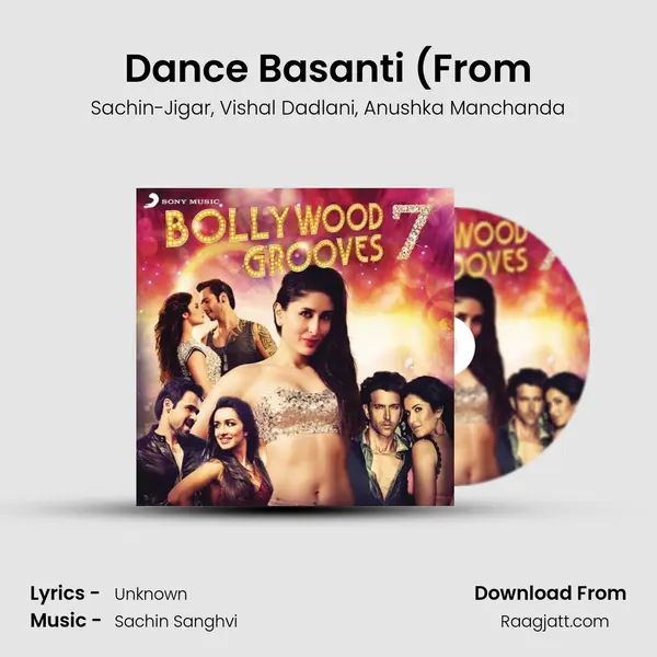 Dance Basanti (From - Sachin-Jigar album cover 