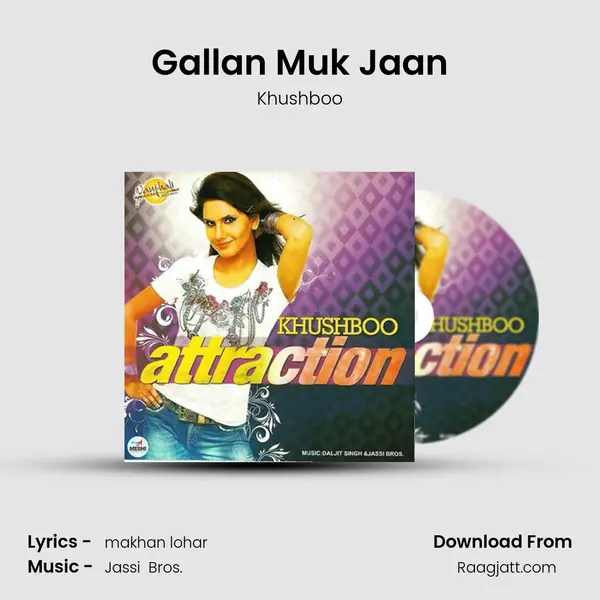 Gallan Muk Jaan mp3 song