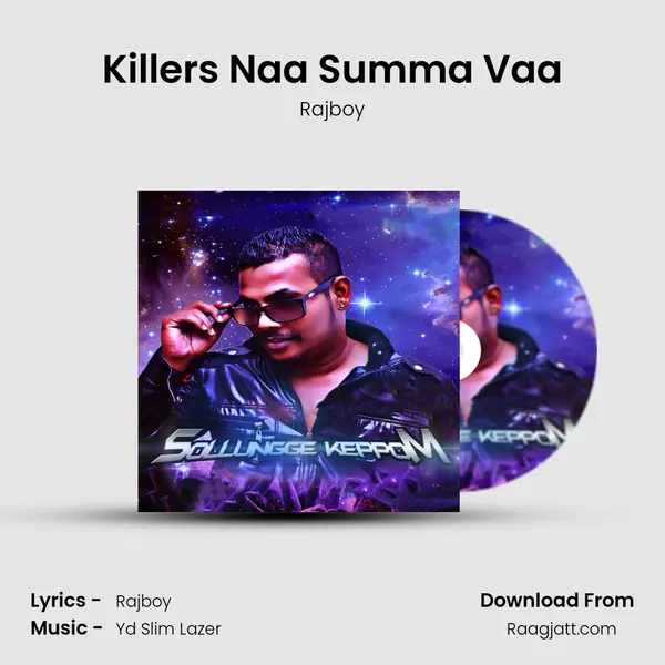 Killers Naa Summa Vaa - Rajboy album cover 