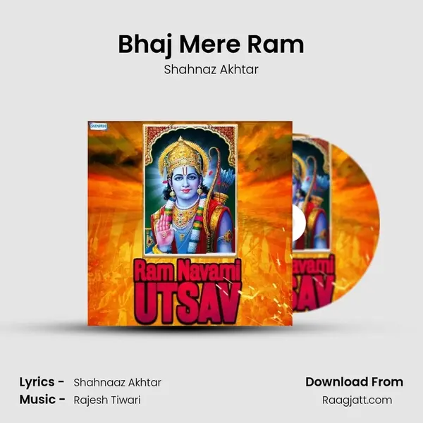 Bhaj Mere Ram mp3 song