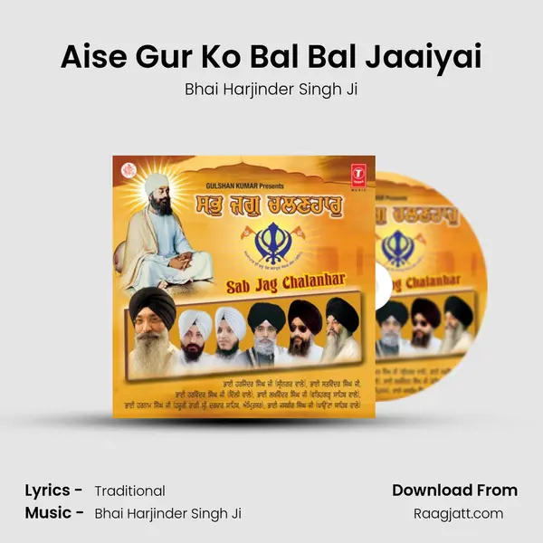 Aise Gur Ko Bal Bal Jaaiyai - Bhai Harjinder Singh Ji album cover 