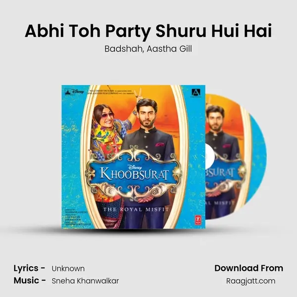 Abhi Toh Party Shuru Hui Hai - Badshah album cover 