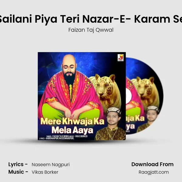 Sailani Piya Teri Nazar-E- Karam Se - Faizan Taj Qwwal album cover 