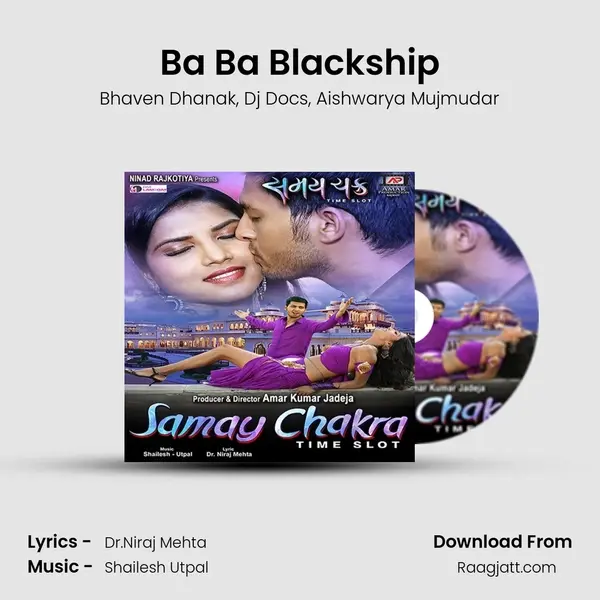 Ba Ba Blackship - Bhaven Dhanak mp3 song