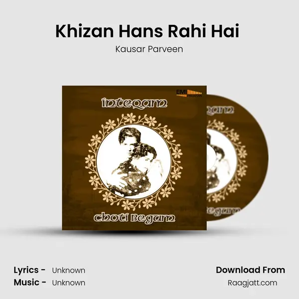 Khizan Hans Rahi Hai (From 