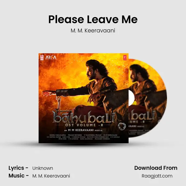 Please Leave Me - M. M. Keeravaani mp3 song