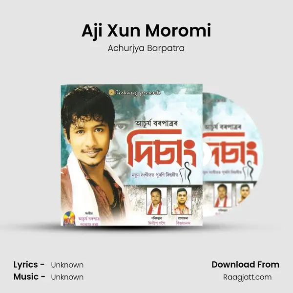 Aji Xun Moromi mp3 song