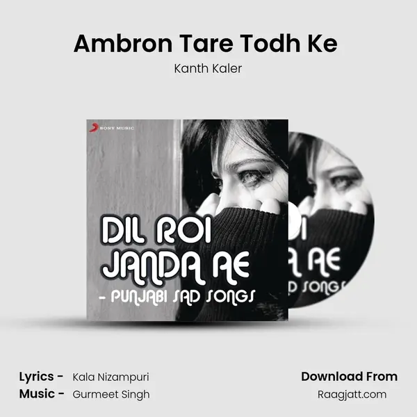 Ambron Tare Todh Ke (From Tu Chete Aave) mp3 song