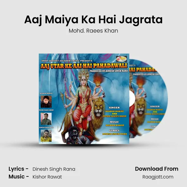 Aaj Maiya Ka Hai Jagrata mp3 song