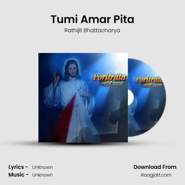 Tumi Amar Pita - Rathijit Bhattacharya album cover 