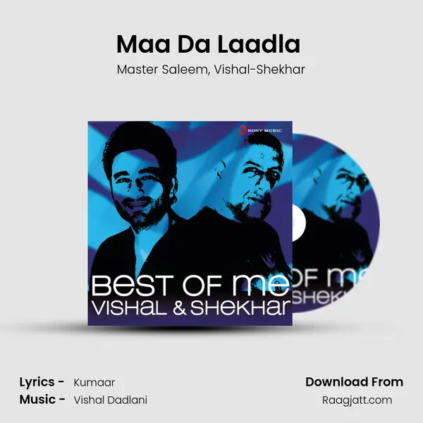 Maa Da Laadla (From 