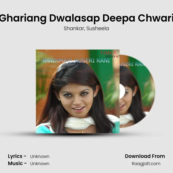 Ghariang Dwalasap Deepa Chwari - Shankar album cover 