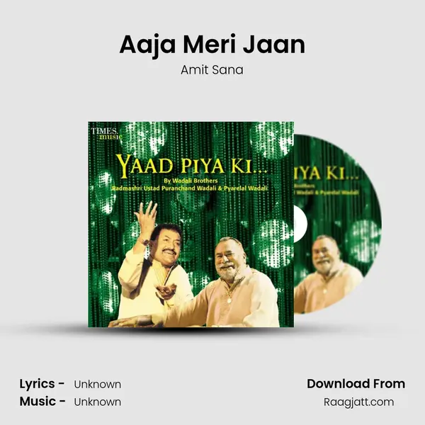 Aaja Meri Jaan mp3 song