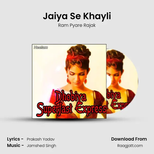 Jaiya Se Khayli - Ram Pyare Rajak album cover 