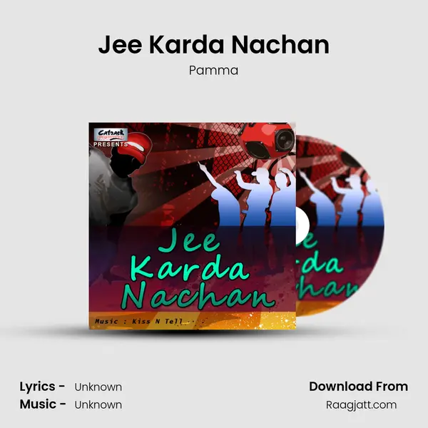 Jee Karda Nachan - Pamma album cover 