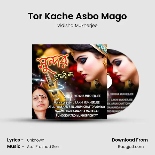 Tor Kache Asbo Mago - Vidisha Mukherjee album cover 