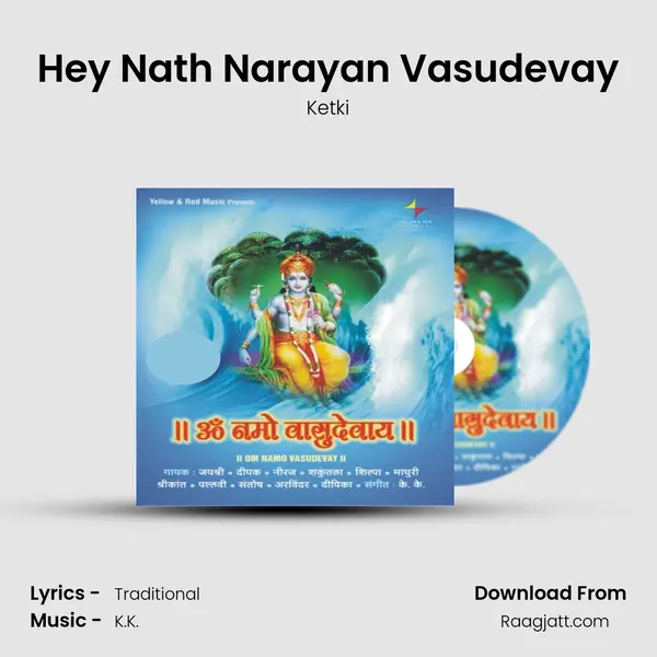 Hey Nath Narayan Vasudevay - Ketki album cover 