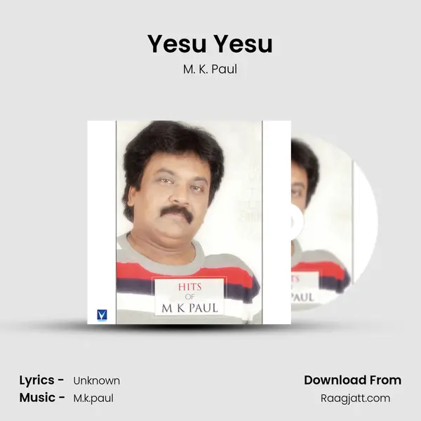 Yesu Yesu - M. K. Paul album cover 